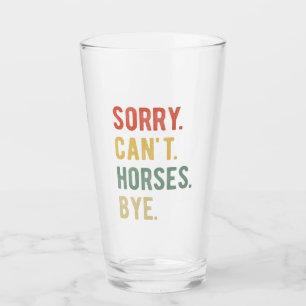 Verre Désolé ne peut pas Chevaux au-dessus de II