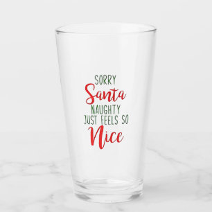 Verre Désolé Santa, vilain ça fait tellement de bien