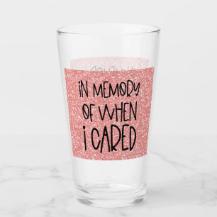 Verre Drôle Sarcastique en mémoire de quand je m'occupai