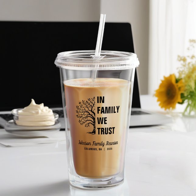 Verre En Acrylique Arbre Familial En Famille Nous Confions La Réunion (Family Tree In Family We Trust Reunion  Acrylic Tumbler
)