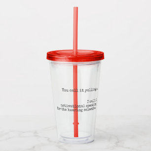 Verre En Acrylique Ce n'est pas hurler une citation drôle