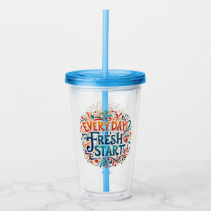 Verre En Acrylique Coloré "Chaque jour est un nouveau départ" Motivat