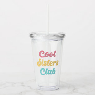 Verre En Acrylique Cool Sisters Club II