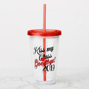 Verre En Acrylique Embrassez ma classe au revoir 2019