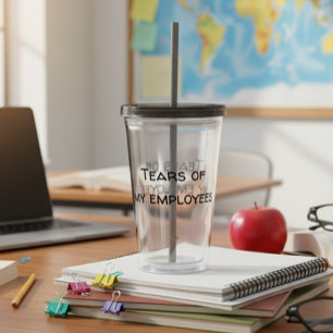 Verre En Acrylique Larmes de mes employés Drôle Bureau Employé du pat