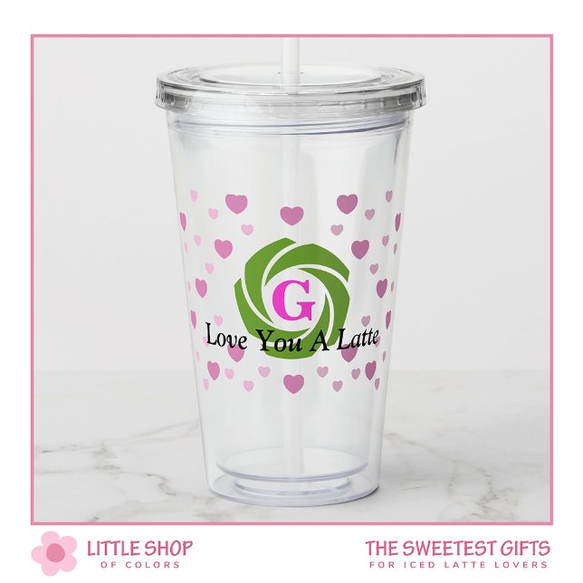 Verre En Acrylique Love You a Latte Monogrammed Valentine's Day (Créateur téléchargé)