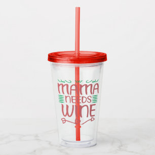 Verre En Acrylique Maman a besoin de vin