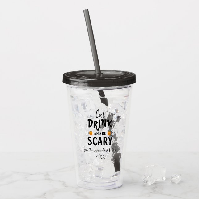 Verre En Acrylique Mangez, buvez et soyez effrayant Halloween (Devant glace)