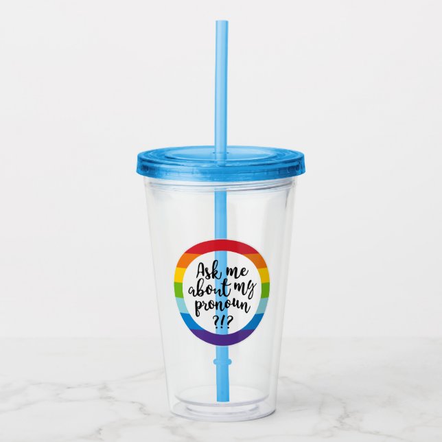 Verre En Acrylique Me Demandez-Moi Mon Pronoun ? (Devant)