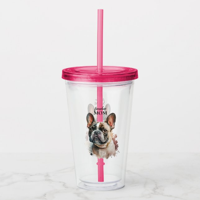 Verre En Acrylique Mignonne Frenchie Mom French Bulldog Pet Chien (Devant)