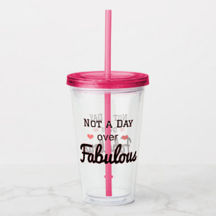 Verre En Acrylique Pas un jour pour une coupe de voyage de Fabulous T