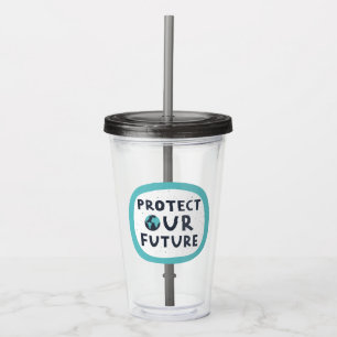 Verre En Acrylique Protéger notre avenir