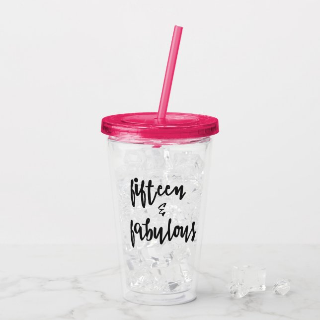 Verre En Acrylique Quinze et fabuleux - tasse d'anniversaire de (Dos glace)