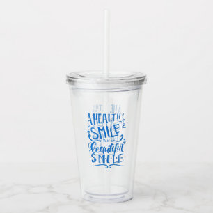 Verre En Acrylique Un sourire sain est un beau sourire