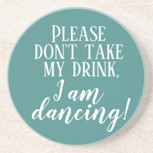 Verre En Grès "Ne prenez pas mon verre, je danse" dessous de ve