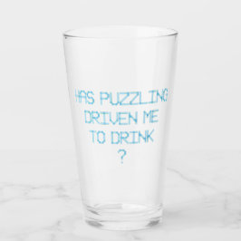 VERRE EST-CE QUE LE PUZZLING M'A AMENÉ À BOIRE ?