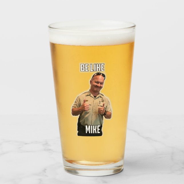 Verre Être comme Mike Pint Glass (Devant (rempli))