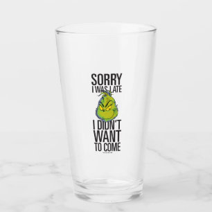 Verre Grinch Drôle Désolé d'être en retard Je ne voula