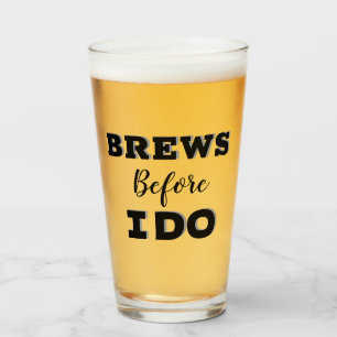 Verre Groomsmen Proposition de verre, Brew avant que je