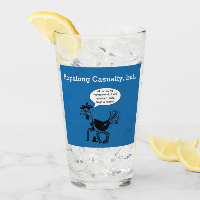 Verre Hopalong Casualty - Drôle remplacement de hanche (Devant glace)