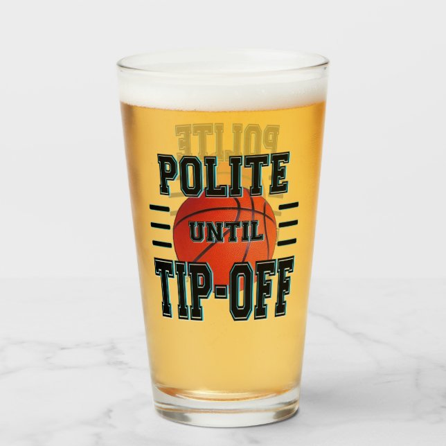 Verre Humour De Basket Polite Jusqu'Au Bout (Devant (rempli))