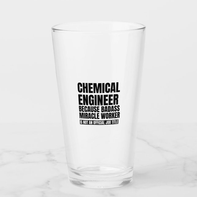 Verre Ingénieur chimiste parce que l'ouvrier miraculeux  (Devant)