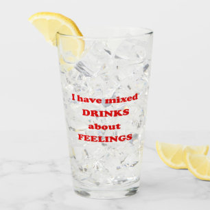 Verre J'ai des cocktails au sujet des sentiments -