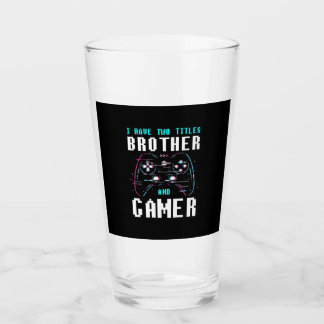 Verre J'Ai Deux Titres Frère Et Gamer