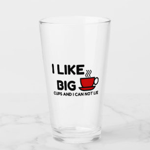 VERRE J'AIME LES GRANDS COUPES ET JE NE PEUX PAS MENTIR
