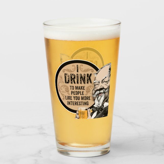 Verre Je Bois (pour vous rendre plus intéressant) (Devant (rempli))