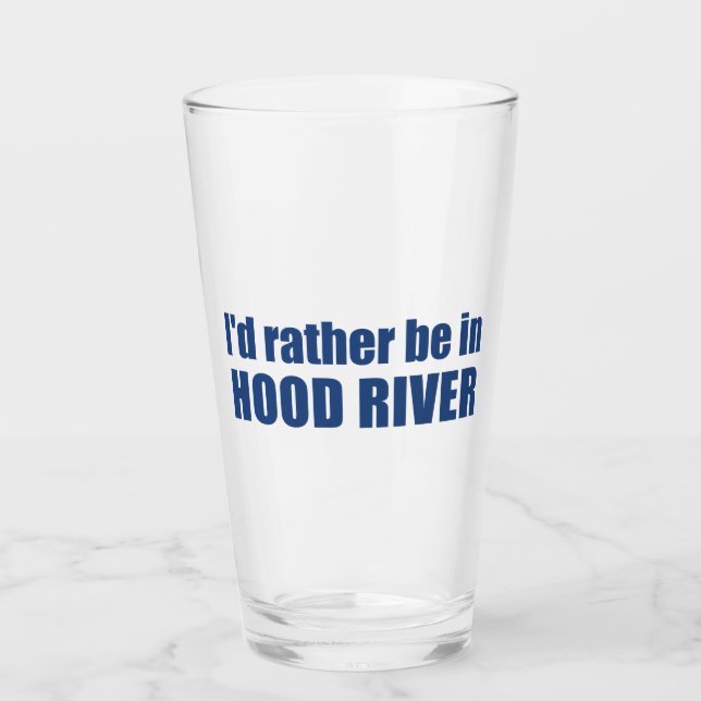Verre Je préfère être à Hood River en Oregon (Devant)