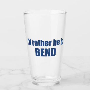 Verre Je préférerais être à Bend Oregon