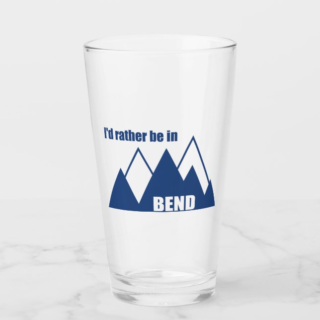 Verre Je préférerais être à Bend Oregon Mountain (Devant)