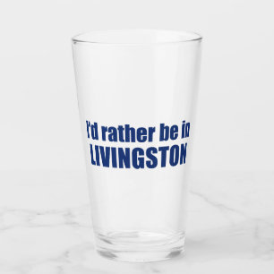 Verre Je Préférerais Être À Livingston Montana