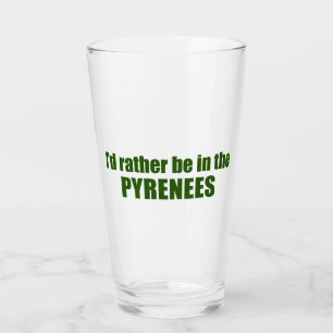 Verre Je Préférerais Être Dans Les Pyrénées