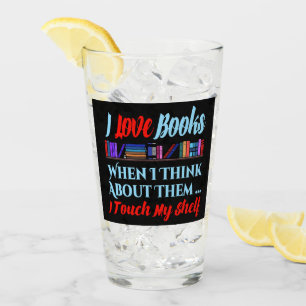 Verre Je Touche Mon Étagère Livre Humour Lover