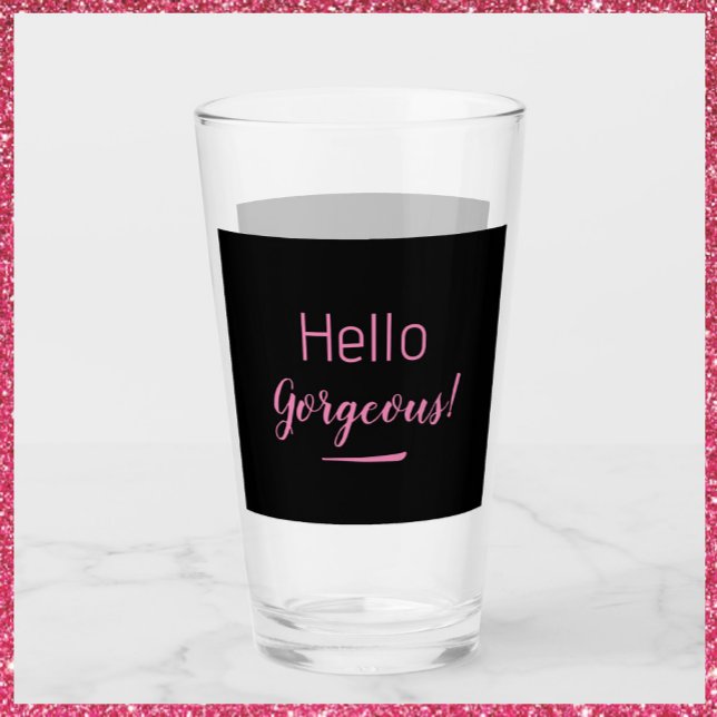 Verre Joli rose et noir Bonjour magnifique Citation Slog (Créateur téléchargé)