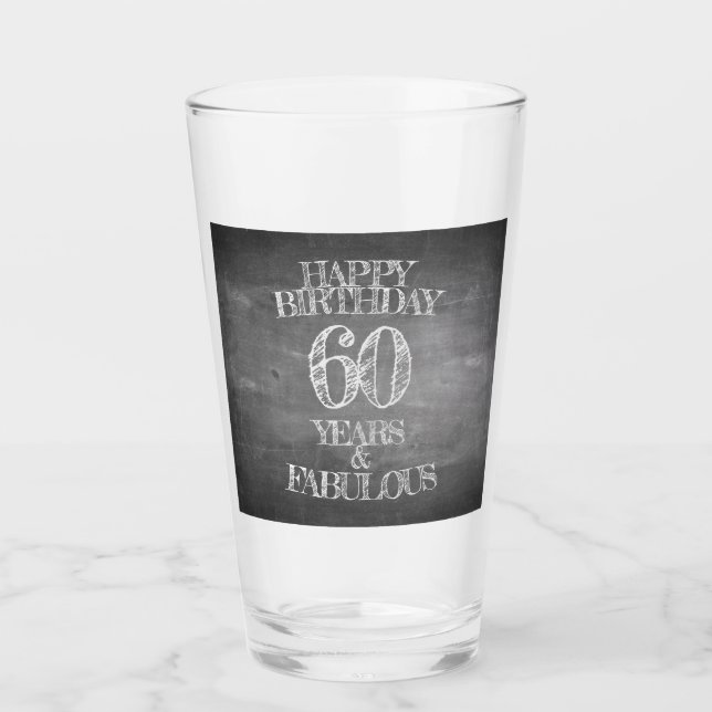 Verre Joyeux anniversaire - 60 ans & Fabuleux en chalkbo (Devant)
