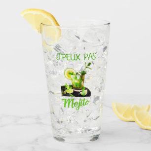 Verre  j'peux pas j'ai mojito