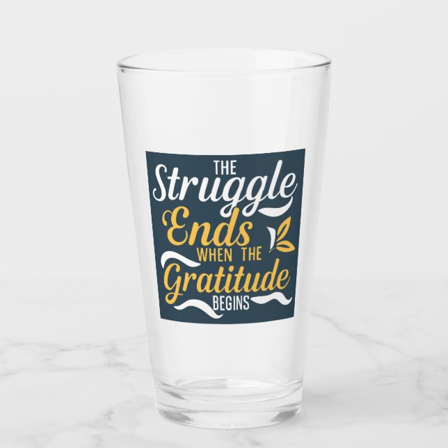 Verre La Lutte Se Termine Quand La Gratitude Commence (Devant)