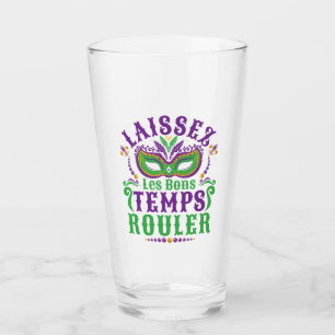 Verre Laissez Les Bons Temps Rouler Mardi Gras