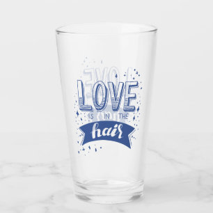 Verre L'amour est dans les cheveux
