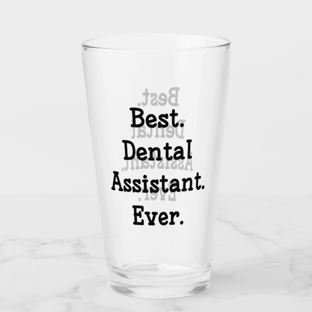 Verre Le meilleur. Assistant dentaire. Jamais (Devant)