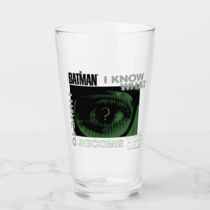 Verre Le Riddler "Je Sais Ce Que Je Dois Devenir"