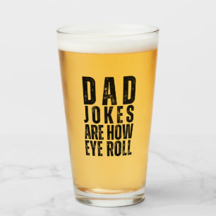 Verre Les blagues de papa sont comme je roule des yeux d