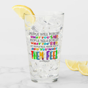 Verre Les gens n'oublieront jamais ce que vous leur avez