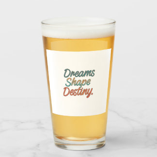 Verre Les rêves façonnent le destin
