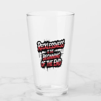 Verre L'insouciance est le début de la fin