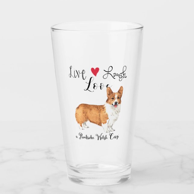Verre Live Laugh Love a Pembroke Welsh Corgi (Devant)