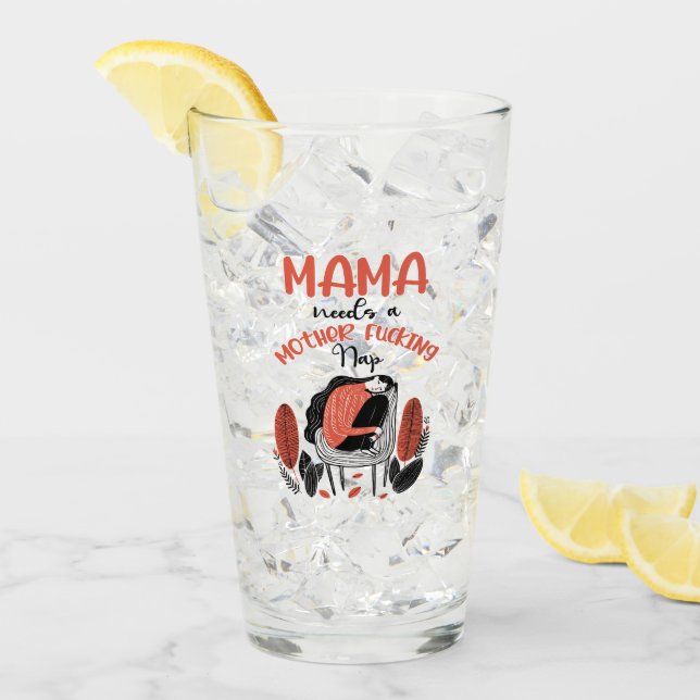 Verre Mama A Besoin D'Une Mère Fantaisie. (Devant glace)